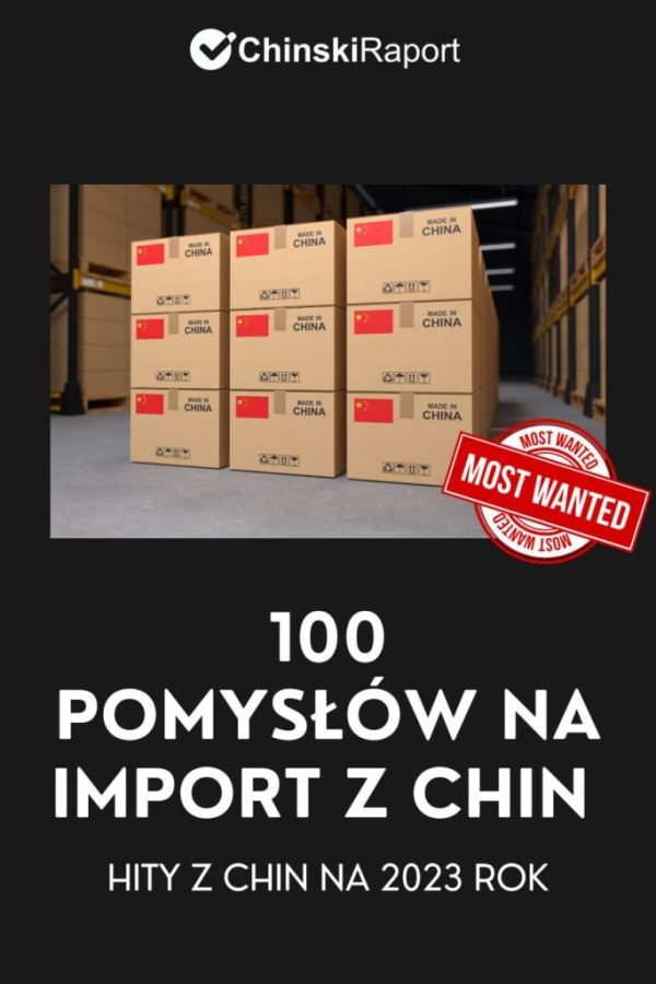 Chinski_Raport_100_pomyslow_na_import_z_Chin