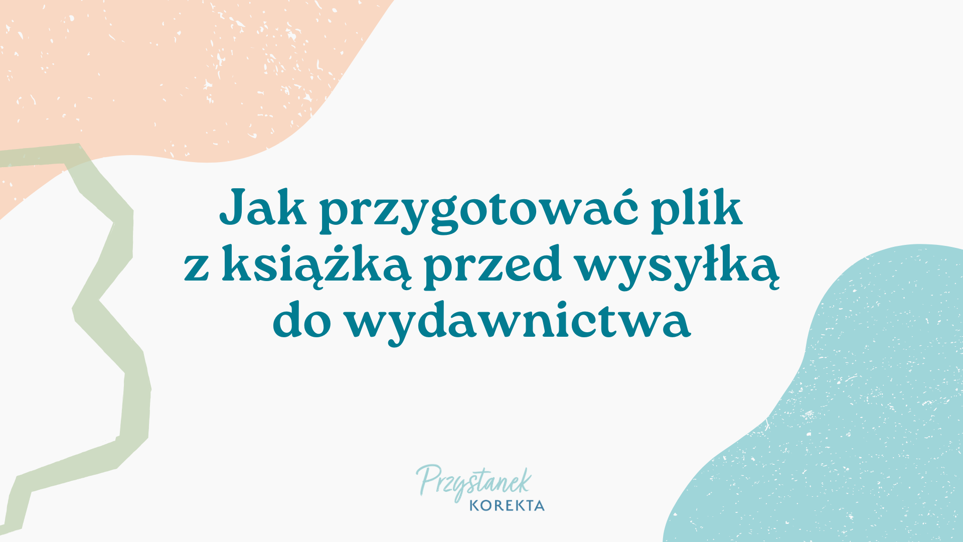Jak przygotować plik z książką przed wysyłką do wydawnictwa