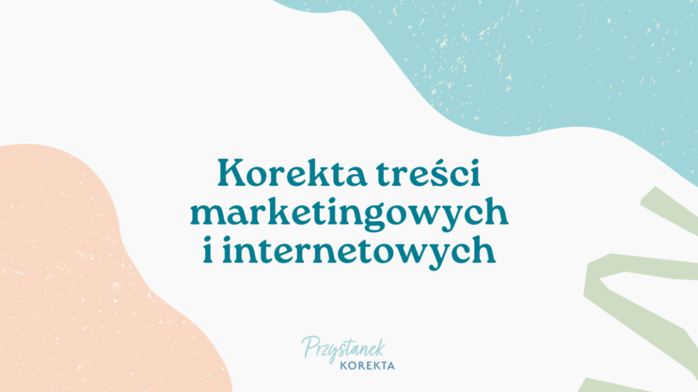 Korekta treści marketingowych i internetowych